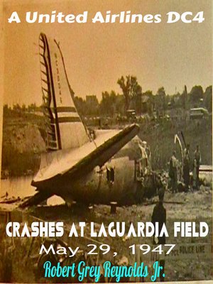 cover image of A United Airlines DC4 Crashes At LaGuardia Field May 29, 1947